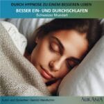 Besser Ein- und Durchschlafen mittels Hypnose, Schweizer Mundart gesprochen
